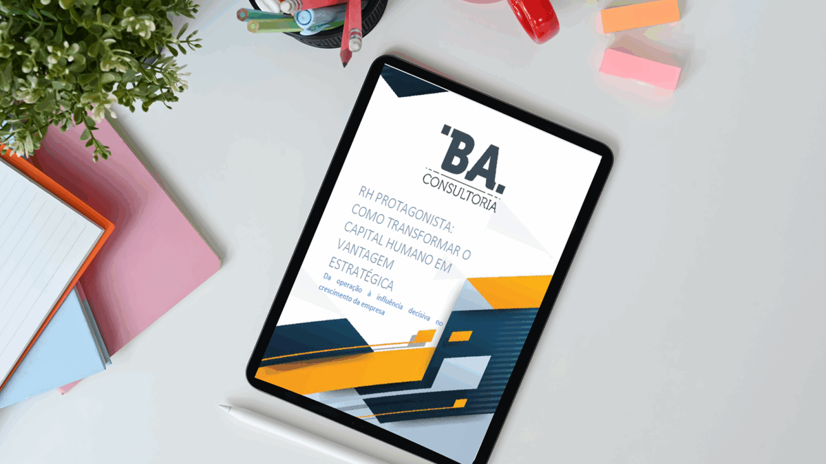 RH Protagonista: como transformar o capital humano em vantagem estratégica